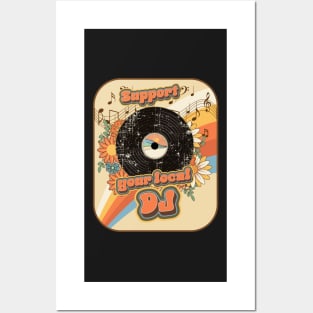 Groovy vinyl lover quote Support your local Dj Posters and Art